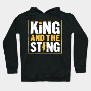 King And The Sting Hoodie